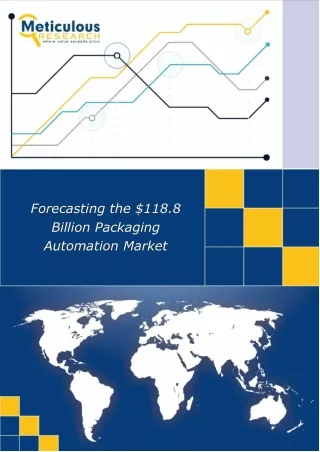 Forecasting the $118.8 Billion Packaging Automation Market