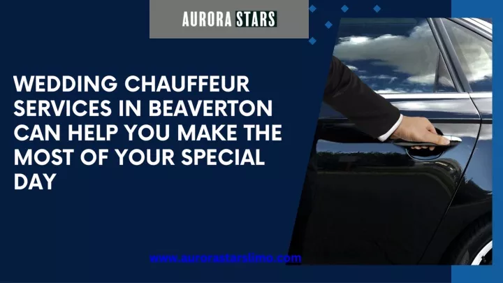 wedding chauffeur services in beaverton can help