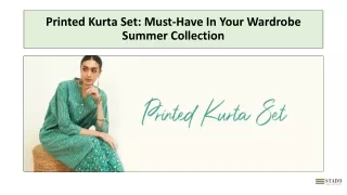 Printed Kurta Set Must Have In Your Wardrobe Summer Collection