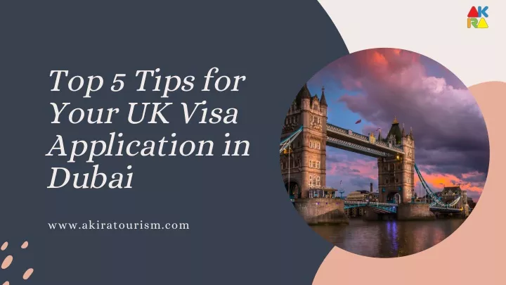 top 5 tips for your uk visa application in dubai