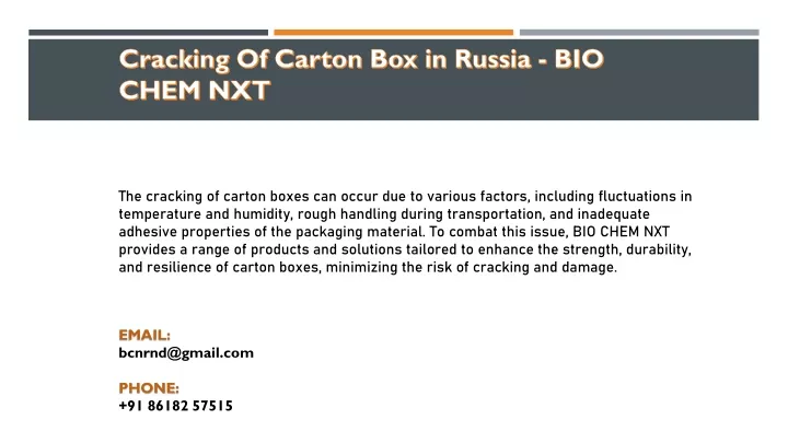 cracking of carton box in russia bio chem nxt