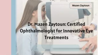Dr. Mazen Zaytoun: Expert in Modern Precision Eye Surgery