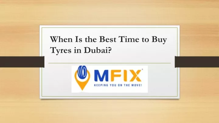 when is the best time to buy tyres in dubai