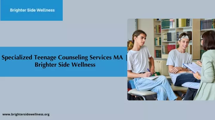 specialized teenage counseling services