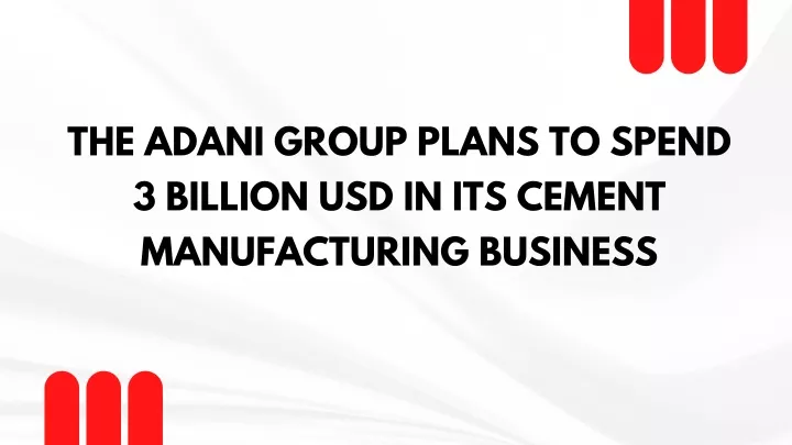 the adani group plans to spend 3 billion