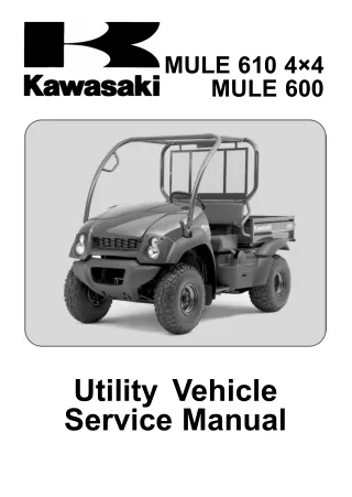 2005 KAWASAKI MULE 610 4×4 MULE 600 Service Repair Manual