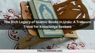 The Rich Legacy of Islamic Books in Urdu_ A Treasure Trove for Knowledge Seekers