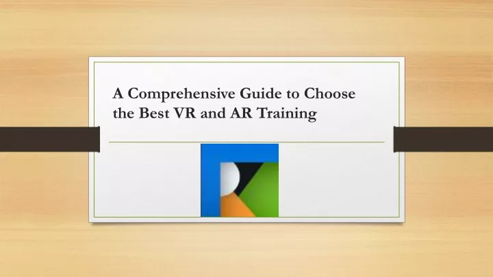 a comprehensive guide to choose the best vr and ar training