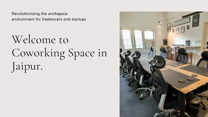 revolutionizing the workspace environment