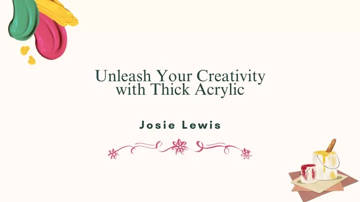 unleash your creativity with thick acrylic