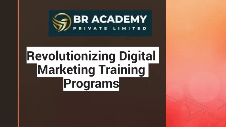 revolutionizing digital marketing training programs