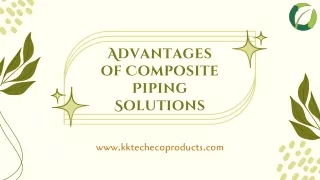 The Advantages of Composite Piping Solutions