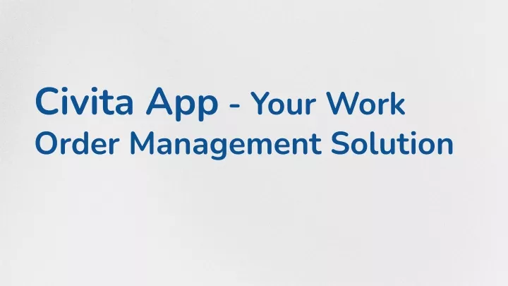 civita app your work order management solution