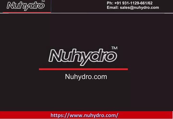 ph 91 931 1129 661 62 email sales@nuhydro com