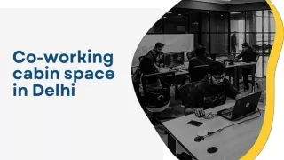 Co-working cabin space in Delhi