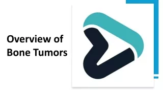 Overview of Bone Tumors