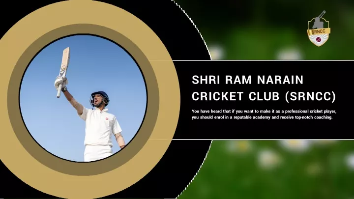 shri ram narain cricket club srncc