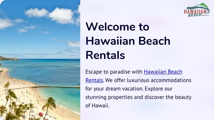 welcome to hawaiian beach rentals