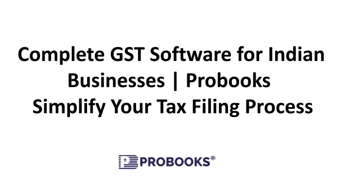 complete gst software for indian businesses