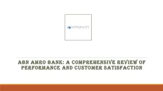 ABN AMRO Bank A Comprehensive Review of Performance and Customer Satisfaction