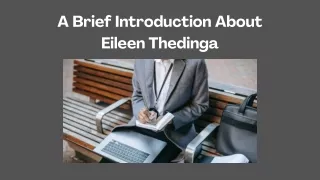 A Brief Introduction About Eileen Thedinga
