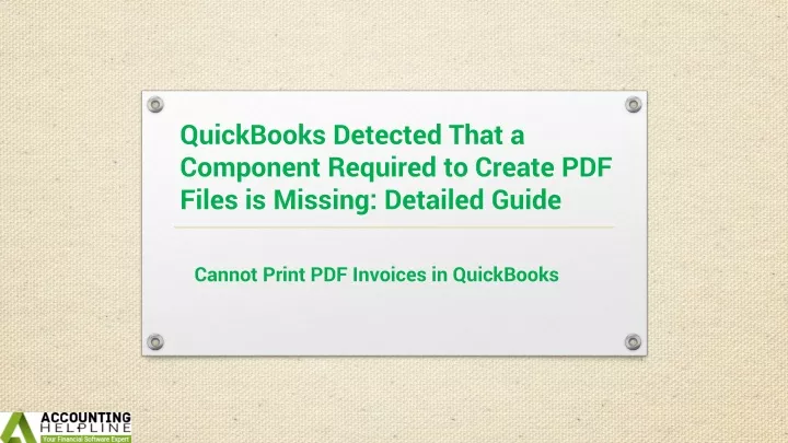 quickbooks detected that a component required to create pdf files is missing detailed guide