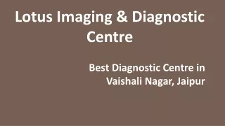 Lotus Imaging & Diagnostic Centre