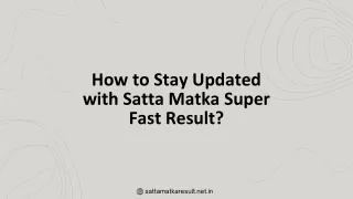 How to Stay Updated with Satta Matka Super Fast Result