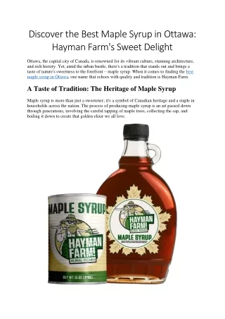 Discover the Best Maple Syrup in Ottawa: Hayman Farm's Sweet Delight