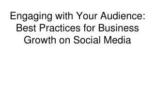 Engaging with Your Audience_ Best Practices for Business Growth on Social Media