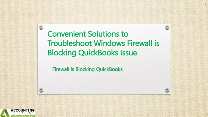 convenient solutions to troubleshoot windows firewall is blocking quickbooks issue