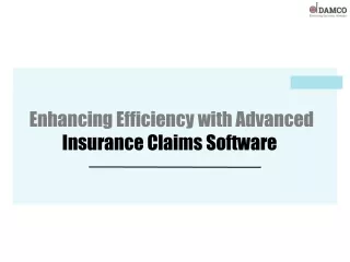 Enhancing Efficiency with Advanced Insurance Claims Software 