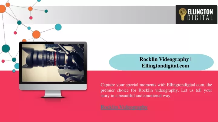 rocklin videography ellingtondigital com