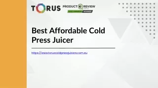 Best Affordable Cold Press Juicer - www.toruscoldpressjuicers.com.au