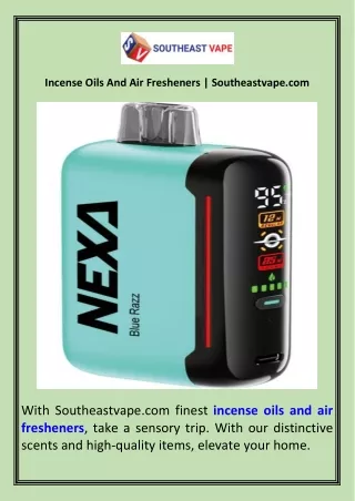 Incense Oils And Air Fresheners  Southeastvape.com