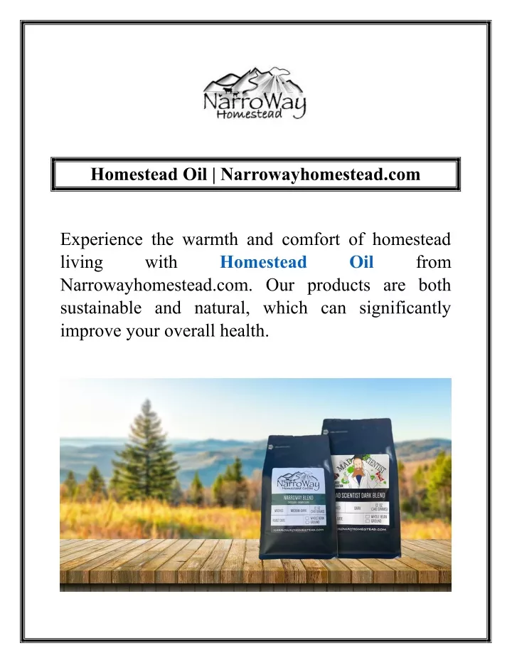 homestead oil narrowayhomestead com