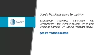 Google Translateanslate  Zerogpt.com