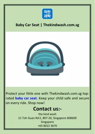 Baby Car Seat  Thekindwash.com.sg