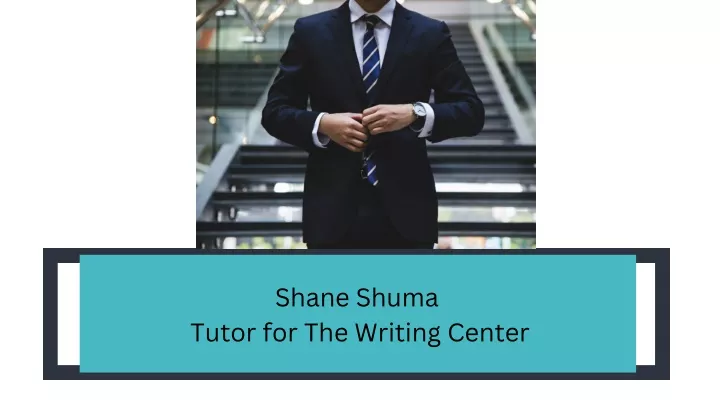 shane shuma tutor for the writing center