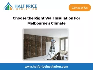 Choose the Right Wall Insulation For Melbourne’s Climate