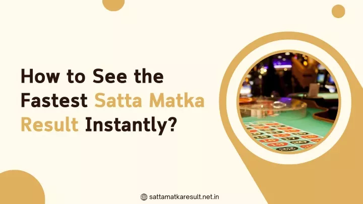 how to see the fastest satta matka result