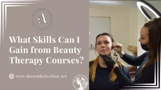 What Skills Can I Gain from Beauty Therapy Courses