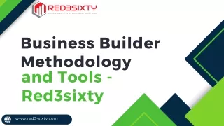 Business Builder Methodology and Tools - Red3sixty