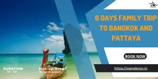 6 Days Family Trip to Bangkok and Pattaya