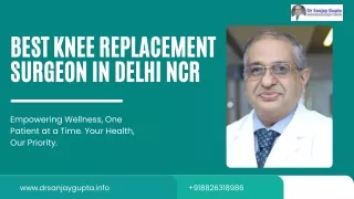 best knee replacement surgeon in Delhi NCR