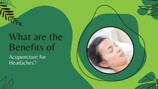 What are the Benefits of Acupuncture for Headaches?