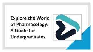 Explore the World of Pharmacology- A Guide for Undergraduates