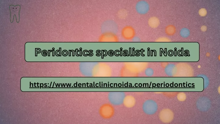 peridontics specialist in noida