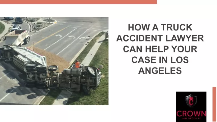 how a truck accident lawyer can help your case