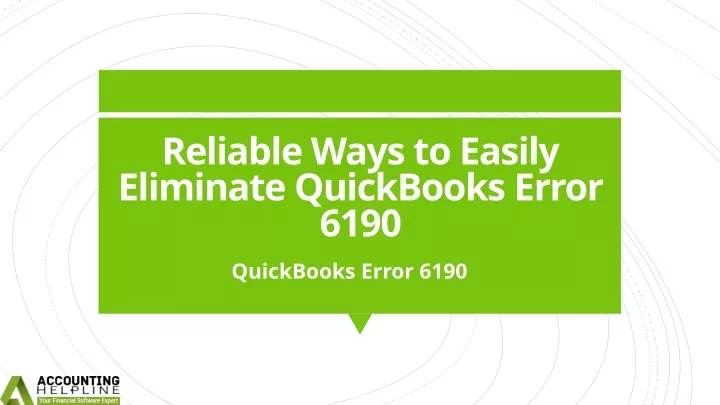 reliable ways to easily eliminate quickbooks error 6190